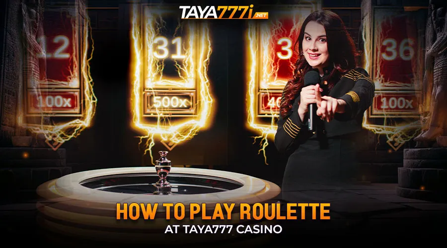 How to Play Roulette at Taya777 Casino