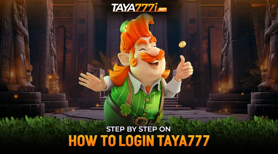 Step by step on how to login Taya777