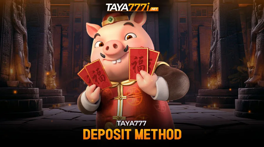 Taya777 Deposit Method