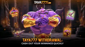 Taya777 Withdrawal: Cash Out Your Winnings Quickly