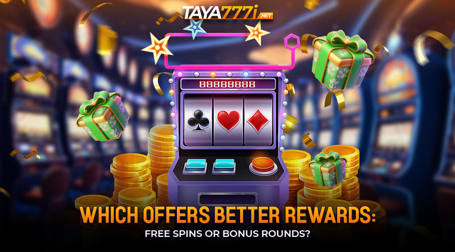 Which Offers Better Rewards: Free Spins or Bonus Rounds?