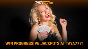 Progressive Jackpots at Taya777: Your Guide to Big Wins